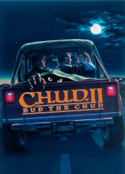 Watch C.H.U.D. II - Bud the Chud
