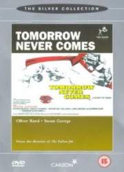 Watch Tomorrow Never Comes