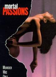 Watch Mortal Passions