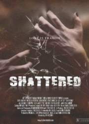 Watch Shattered!