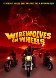 Watch Werewolves on Wheels
