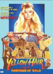 Watch Yellow Hair and the Fortress of Gold