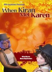 Watch When Kiran Met Karen