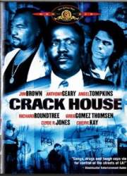 Watch Crack House