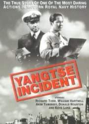 Watch Yangtse Incident: The Story of H.M.S. Amethyst
