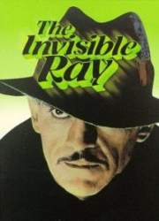 Watch The Invisible Ray