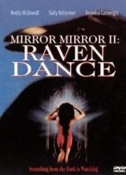 Watch Mirror, Mirror 2: Raven Dance