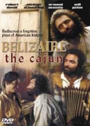 Watch Belizaire the Cajun