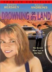 Watch Drowning on Dry Land