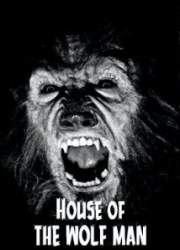 Watch House of the Wolf Man