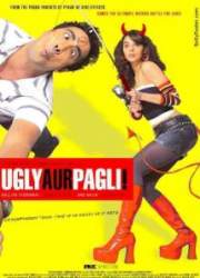 Watch Ugly Aur Pagli