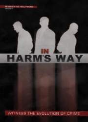 Watch In Harm's Way
