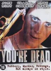 Watch You're Dead...