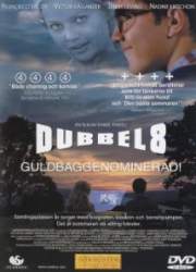 Watch Dubbel-8