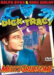 Watch Dick Tracy Meets Gruesome
