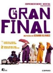 Watch La gran final