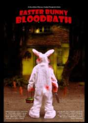 Watch Easter Bunny Bloodbath