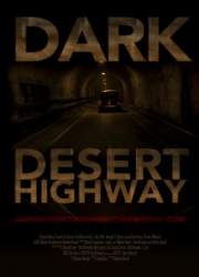 Watch Dark Desert Highway