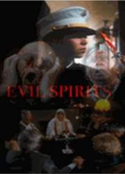 Watch Evil Spirits
