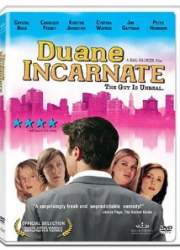 Watch Duane Incarnate
