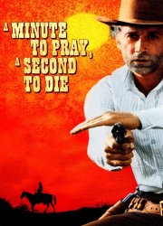 Watch A Minute to Pray, a Second to Die