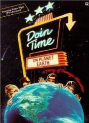 Watch Doin' Time on Planet Earth