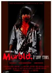 Watch Morbid: A Love Story