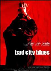 Watch Bad City Blues