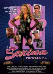 Watch Sexina: Popstar P.I.