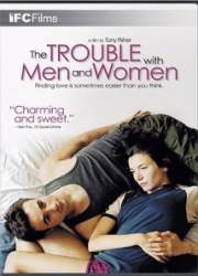 Watch The Trouble with Men and Women
