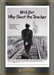 Watch Why Shoot the Teacher?