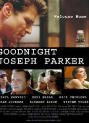 Watch Goodnight, Joseph Parker