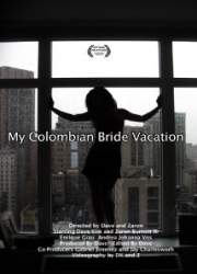 Watch My Colombian Bride Vacation