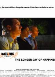 Watch The Longer Day of Happiness