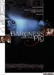Watch The Baroness and the Pig