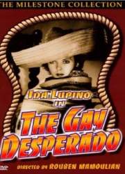 Watch The Gay Desperado