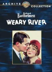 Watch Weary River