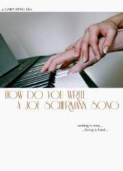 Watch How Do You Write a Joe Schermann Song