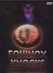 Watch Equinox Knocks