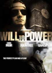 Watch Will to Power