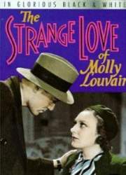Watch The Strange Love of Molly Louvain