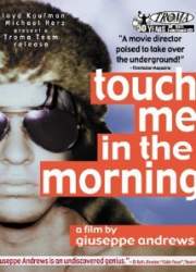 Watch Touch Me in the Morning