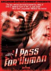 I Pass for Human