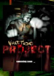 Watch Vale Tudo Project