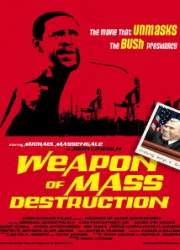 Watch Weapon of Mass Destruction