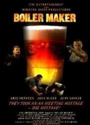 Watch Boiler Maker