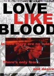 Watch Love Like Blood