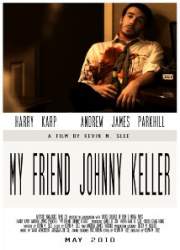 Watch My Friend Johnny Keller