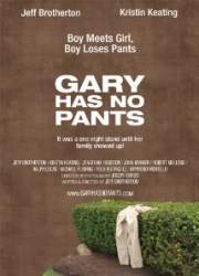 Watch Gary Has No Pants