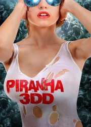 Watch Piranha 3DD